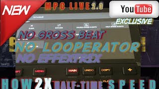 MPC 2 0 Half time Speed amp Double Time Speed without gross beats [upl. by Renaldo52]