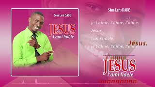 Laris Dadé  JESUS lAmi fidèle Remix Lyrics [upl. by Dunson]