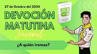 Devoción Matutina para Jóvenes  27 de Octubre De 2024 [upl. by Shelton]