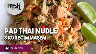 Smažené thajské nudle Pad Thai s kuřecím masem  FreshBites  RECEPTY S MASEM [upl. by Idou232]