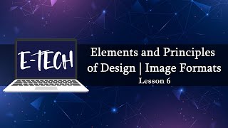 EMTECH  Lesson 6 Elements and Principles of Design [upl. by Aramoiz]