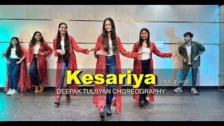 Kesariya Dance Mix  Deepak Tulsyan Choreography  G M Dance Centre [upl. by Hadrian]