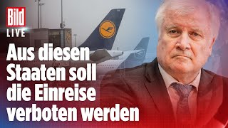 🔴 CoronaMutation Seehofer will Einreise aus Mutationsländern verbieten  BILD LIVE [upl. by Brunhilda]