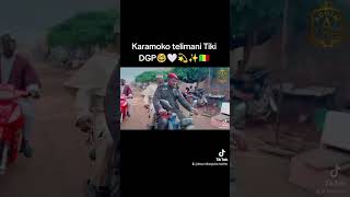 Karamoko telimani Tiki DGP 🤍💫✨🇲🇱 [upl. by Ytirev438]