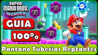 Guia 100  EL PANTANO DE LAS TUBERIAS REPTANTES 🌺 Nivel 1  8  Super Mario WONDER [upl. by Demetrius221]