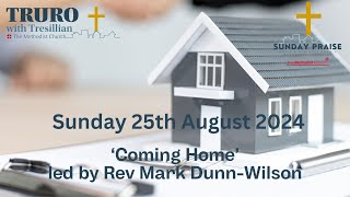 Coming home John 668 Sunday Praise 25th August 2024 Live Worship [upl. by Enriqueta]