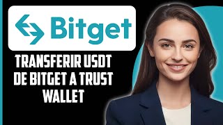 Cómo transferir USDT de Bitget a Trust Wallet 2024 [upl. by Gurias]