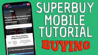 Superbuy Mobile Website Tutorial 2021  Buying from WeidianTaobao [upl. by Sagerman]