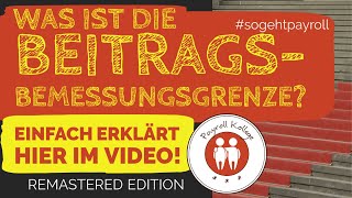 Was ist die Beitragsbemessungsgrenze Einfach erklärt REMASTERED EDITION [upl. by Arawaj715]