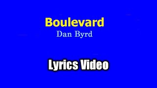 Boulevard  Dan Byrd  Lyrics Kara  Vietsub HD [upl. by Noskcaj]