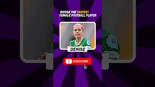 Fastest Female Football Player 🔥🔥😱😱 thegrandquiz football footballplayerquiz soccer [upl. by Meerek]