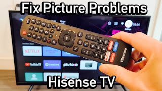 Hisense TV How to FIX Picture Problems Flicking Black Screen Fuzzy Picture Distorted Color etc [upl. by Ladnor284]