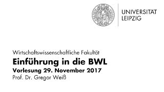 Einführung in die BWL  WS 20172018  29 November 2017 [upl. by Mann]