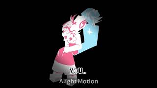 Despite everything it’s still you alightmotionanimationmeme trend oclore animationart angst [upl. by Barr451]