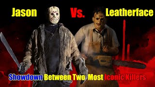 Most Iconic Killers Faceoff  Jason Vs Leatherface [upl. by Ymij]