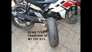 Changing Rear Tyre Of My Yamaha R15  PATNA BIKES [upl. by Ylebmik]