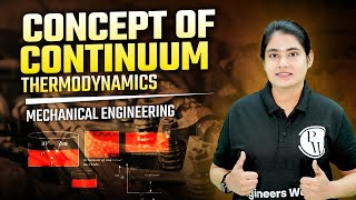 Concept of Continuum Thermodynamics  Mechanical engineering [upl. by Ramo]