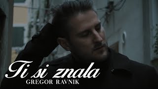 GREGOR RAVNIK  TI SI ZNALA Official Video [upl. by Barabas]