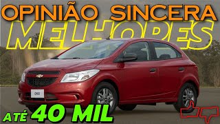 Procurando CARRO até R 40 mil Melhores opções de hatch sedan e SUV Básico pelado NUNCA MAIS [upl. by Doig935]