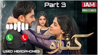 Kaffara OST Ringtone Part 3 Kaffara OST Song Ringtone  Kaffara Pakistani Drama  Kaffara Drama [upl. by Alfy139]