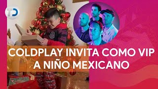 Menor recibe boletos para ver a Coldplay como regalo de Navidad y la banda lo invita como VIP [upl. by Almeda]