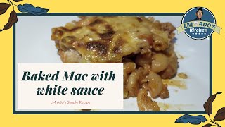 How to make Baked Mac  Creamiest Baked Macaroni Recipe in white sauce 😋 [upl. by Acey757]