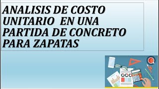 ANALISIS DE COSTO UNITARIO PARA PARTIDA DE CONCRETO PARA ZAPATAS  DE REGALO PLANTILLA EXCEL 22 [upl. by Messere]