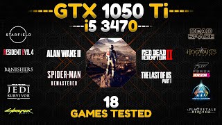 i5 3470  GTX 1050 Ti  Test in 18 Games in 2024 [upl. by Farah]