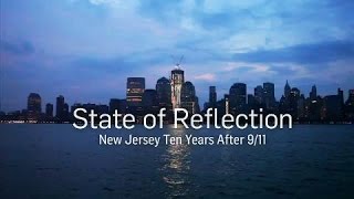 State of Reflection New Jersey Ten Years After 911 [upl. by Ydnerb624]