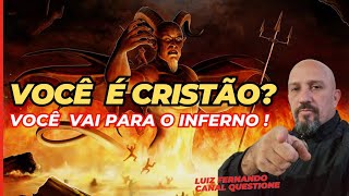 Você é Cristão Você Vai para o inferno 🔥 [upl. by Tris]