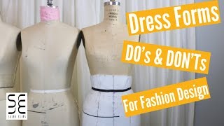 Dress Forms DOs amp DONTs for Fashion Design [upl. by Atnauq]