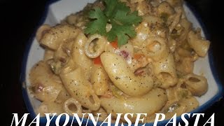 MAYONNAISE PASTA RECIPE [upl. by Aivilo]