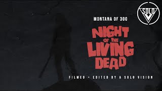 Montana Of 300  Night Of The Living Dead Official Video [upl. by Steward]