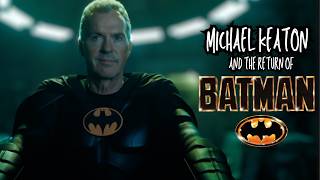 MICHAEL KEATON AND THE RETURN OF BATMAN [upl. by Pete120]