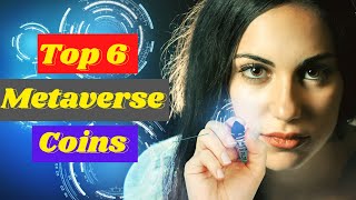 Metaverse Crypto Top 6 Metaverse Coins Explained [upl. by Je375]