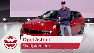 2022 Opel Astra L Weltpremiere für den GolfKiller ab 22500€  World in Motion  Welt der Wunder [upl. by Rausch]