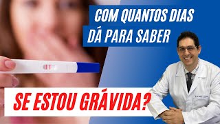 Com quantos dias dá para saber se estou grávida [upl. by Inimak648]