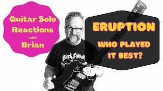 GUITAR SOLO REACTIONS  ERUPTION  Who Played it Best [upl. by Maible]