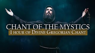 1 Hour Divine Gregorian Chant Compilation  Chant of the Mystics Vol 1 Album [upl. by Aneeles]