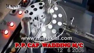 Manek  Pilfer Proof Cap PP Cap Knurling Beading and Wad Fixing Machines [upl. by Devonne]