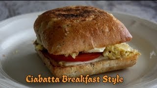 Ciabatta Breakfast Style Sandwish [upl. by Eradis]