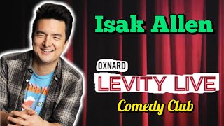 ISAK ALLEN  StandUp Comedy  Levity Live  Oxnard [upl. by Aramad]