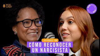 Vos podés el podcast EP108 CÓMO RECONOCER UN NARCISISTA CON RUBIELA GAMBOA [upl. by Atwood989]