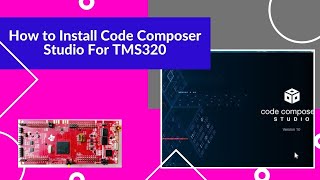 How to install code composer studio for TMS320 [upl. by Moule]