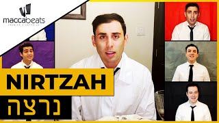 The Maccabeats  Nirtzah The Seder Finale  Passover  נרצה [upl. by Quartis]