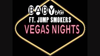 Baby Bash feat Jump Smokers quotVegas Nightsquot [upl. by Ideih]