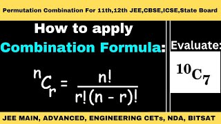 Combination Formula ExamplesHow to apply nCr formula find 10C7   11th12thJEECBSEICSE nPr [upl. by Elayne]