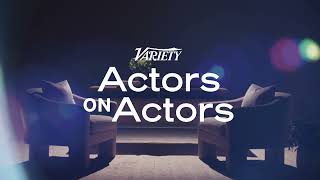 Variety Studio Actors on Actors PREVIEW [upl. by Adihsar393]