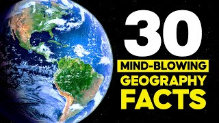 30 MindBlowing Geography Facts From Around The World [upl. by Fayth171]