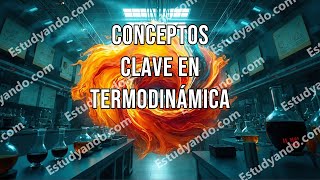 Conceptos clave en Termodinámica [upl. by Almund448]